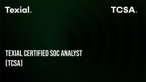 Texial SOC Analyst-TCSA